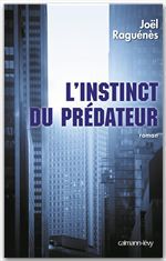 ebook cover of L'Instinct du prédateur, by Joël Raguénès