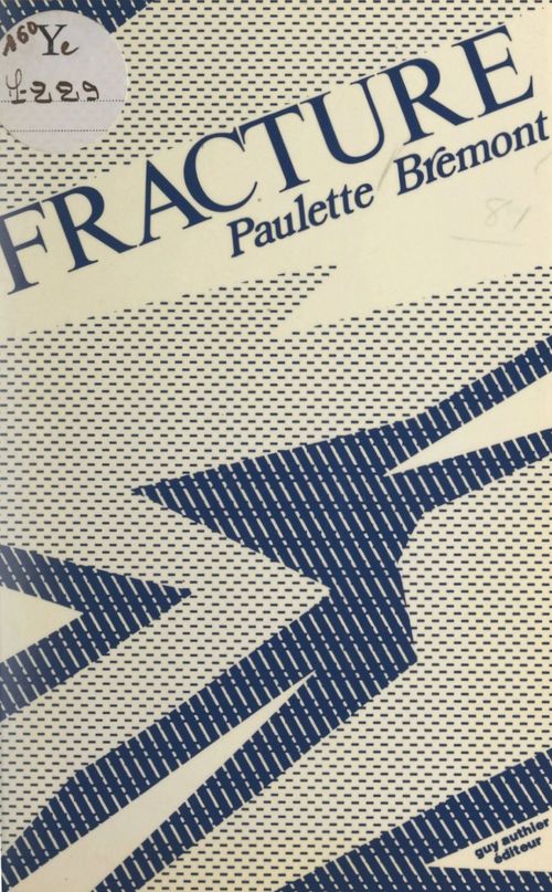 Couverture ebook de Fracture, de Paulette Bremont