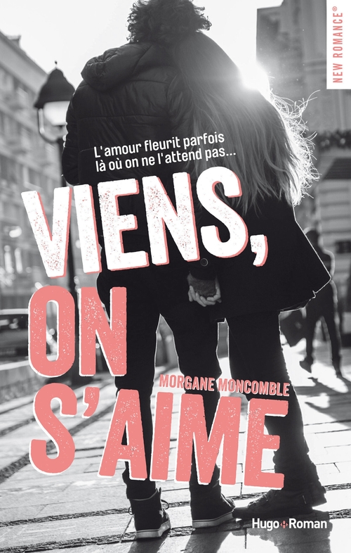 ebook cover of Viens, on s'aime, by Morgane Moncomble