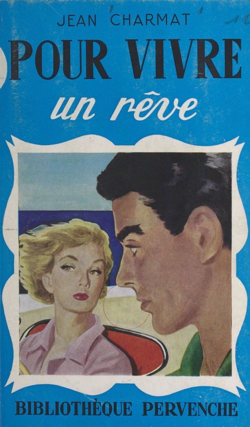 Couverture ebook de Pour vivre un rêve, de Jean Charmat
