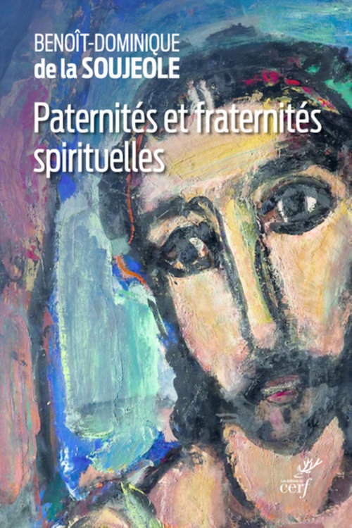 Couverture ebook de PATERNITES ET FRATERNITES SPIRITUELLES, de Benoît-Dominique de La Soujeole