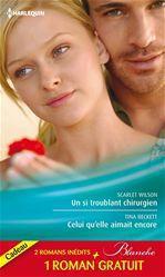 ebook cover of Un si troublant chirurgien - Celui qu'elle aimait encore - Un trop lourd passé, by Tina Beckett, Fiona McArthur, Scarlet Wilson