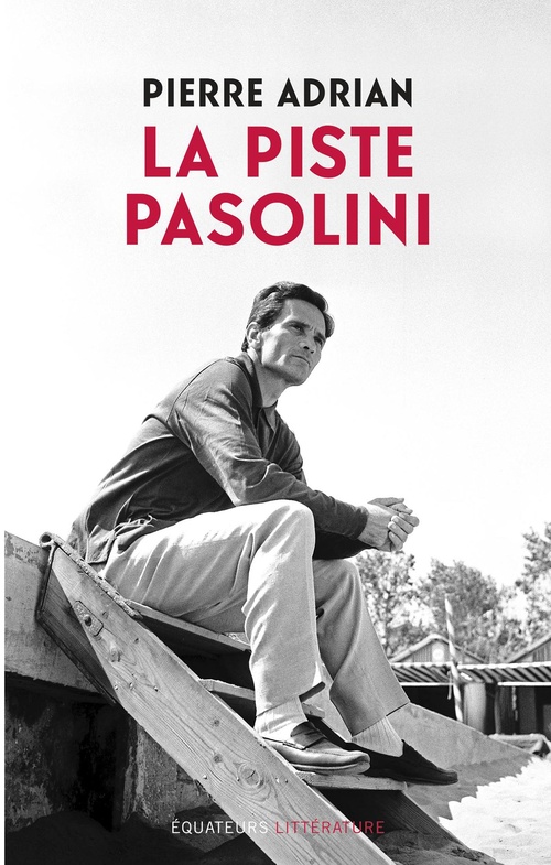ebook cover of La piste Pasolini, by Pierre Adrian