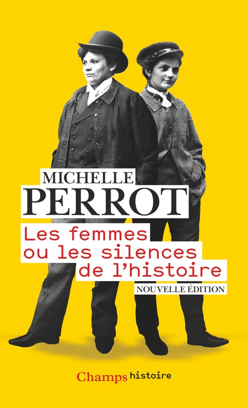 ebook cover of Les femmes ou Les silences de l'histoire, by Michelle Perrot