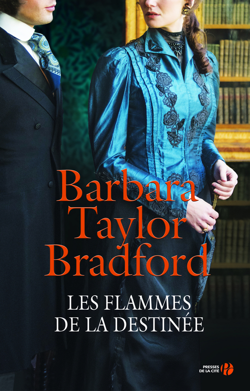 ebook cover of Les Flammes de la destinée, by Barbara Taylor Bradford