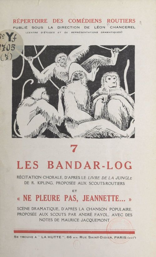 Couverture ebook de Les Bandar-Log, récitation chorale d'après le "Livre de la Jungle" de R. Kipling, proposée aux scouts-routiers, de Andre Fayol, Léon Chancerel
