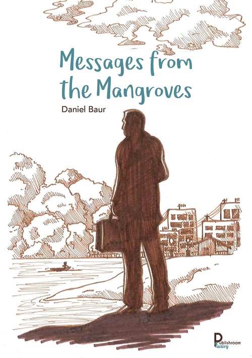 ebook cover of Messages from the mangroves, by Daniel Baur