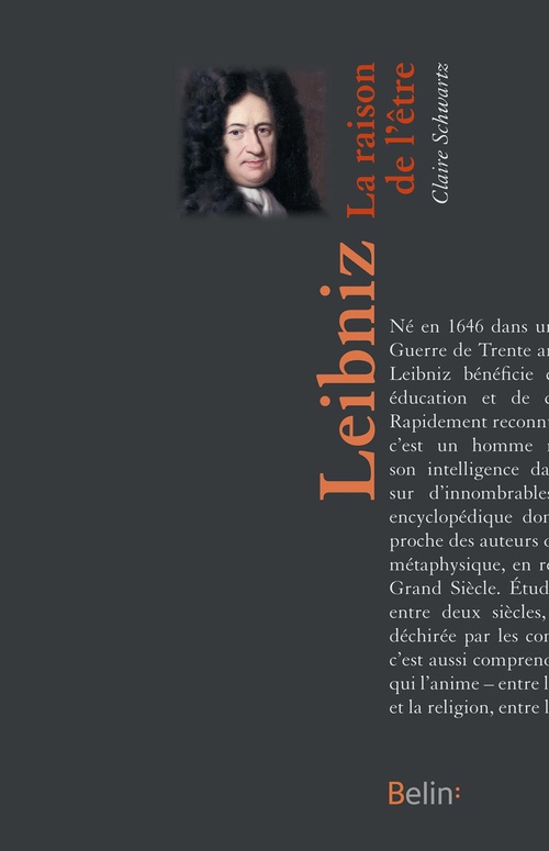 ebook cover of Leibniz, La raison de l'être, by Claire Schwartz, Alain Séguy-Duclot
