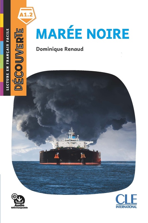 ebook cover of Marée noire FLE lecture Découverte, by Dominique Renaud, Cécile Talguen
