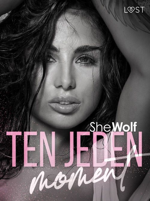 ebook cover of Ten jeden moment - 10 opowiada´n erotycznych SheWolf, by Shewolf