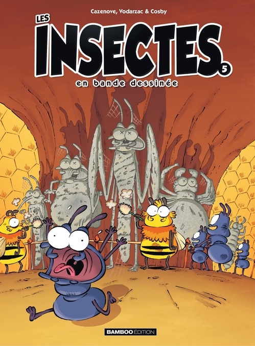 ebook cover of Les Insectes en BD - Tome 5, by Christophe Cazenove, François Vodarzac, Cosby