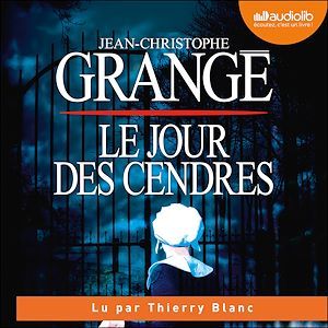 Couverture audiobook de Le Jour des cendres, de Jean-Christophe Grangé