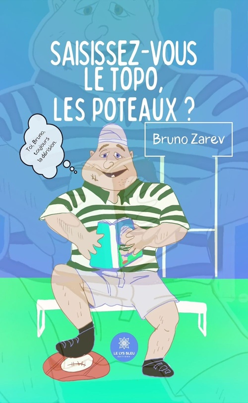 ebook cover of Saisissez-vous le topo, les poteaux ?, by Bruno Zarev