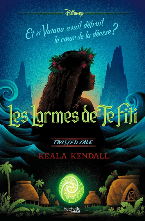 Couverture ebook de Twisted Tale - Les Larmes de Te Fiti (Vaiana), de Keala Kendall