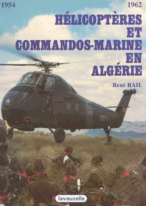 Couverture ebook de Hélicoptères et commandos marine en Algérie, de René Bail