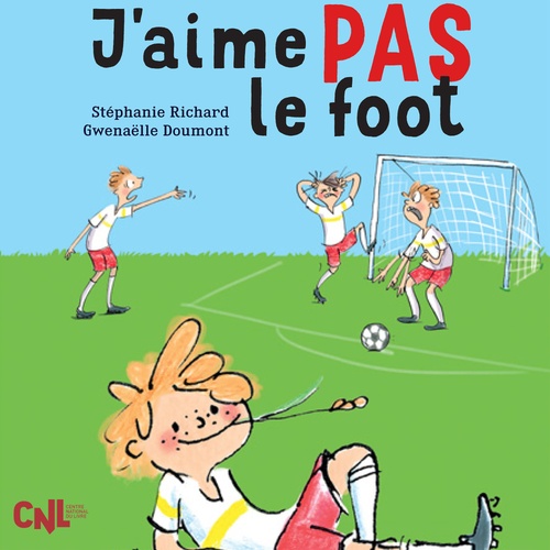 audiobook cover of J'aime pas le foot, by Stéphanie Richard