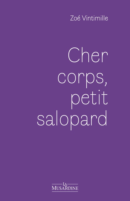 Couverture ebook de Cher corps, petit salopard, de Zoé Vintimille