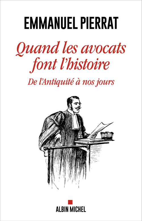 Couverture ebook de Quand les avocats font l'Histoire, de Emmanuel Pierrat