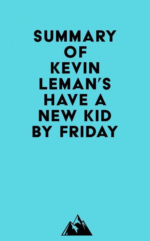 ebook cover of Summary of Kevin Leman's Have a New Kid by Friday, by Everest Media