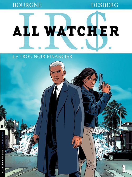ebook cover of All Watcher - tome 7 - Le trou noir financier, by Stephen Desberg, Marc Bourgne