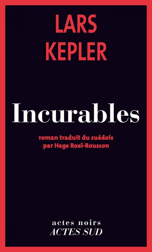 ebook cover of Incurables, by Kepler Lars