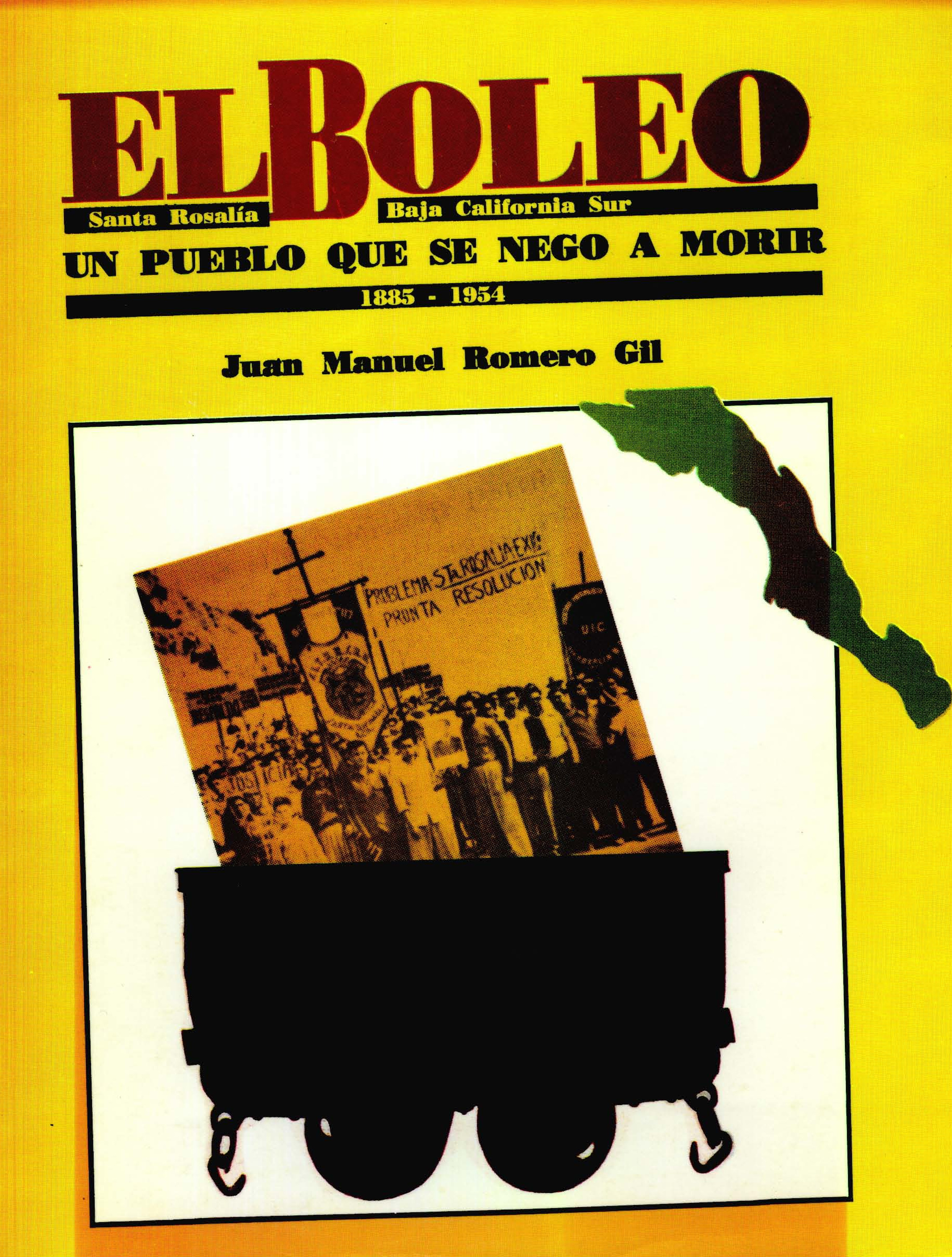 Couverture ebook de El Boleo: Santa Rosalía, Baja California Sur, 1885-1954, de Romero Gil, Juan Manuel