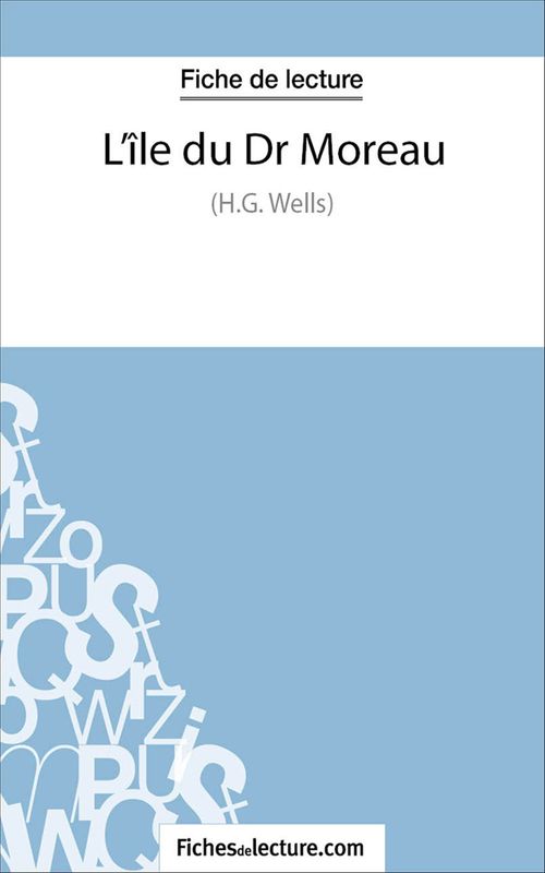 ebook cover of L'île du docteur Moreau, by Fichesdelecture.Com, Sophie Lecomte