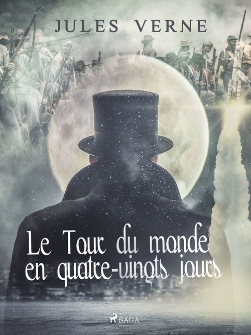Couverture ebook de Le Tour du Monde en Quatre-vingts Jours, de Jules Verne