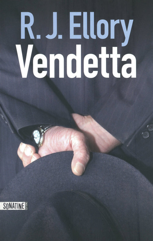 ebook cover of Vendetta, by R.J. Ellory