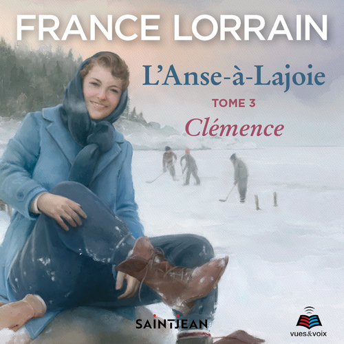 audiobook cover of L'Anse-à-Lajoie, tome 3, by Lorrain France