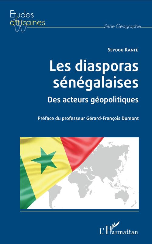 Couverture ebook de Les diasporas sénégalaises, de Seydou Kanté