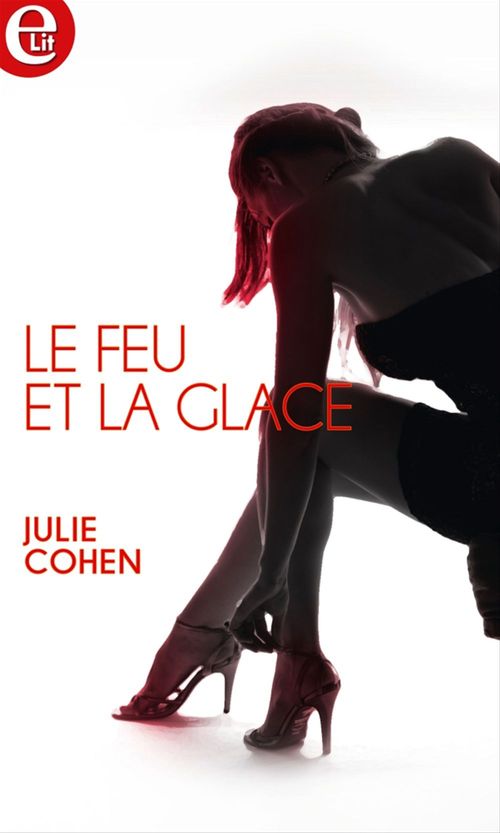 ebook cover of Le feu et la glace, by Julie Cohen