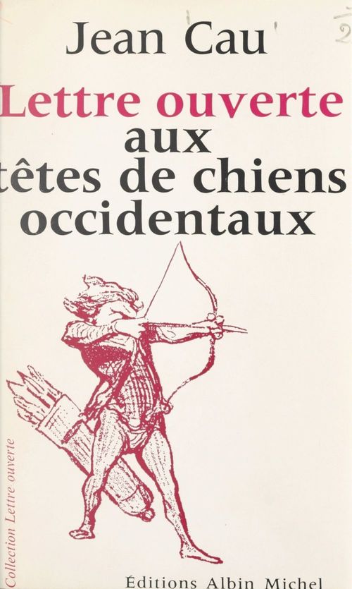 Couverture ebook de Lettre ouverte aux têtes de chiens occidentaux, de Jean Cau
