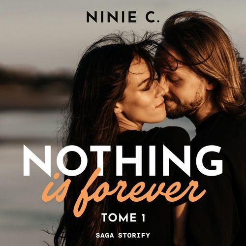 audiobook cover of Nothing is forever, Tome 1, by Ninie C.