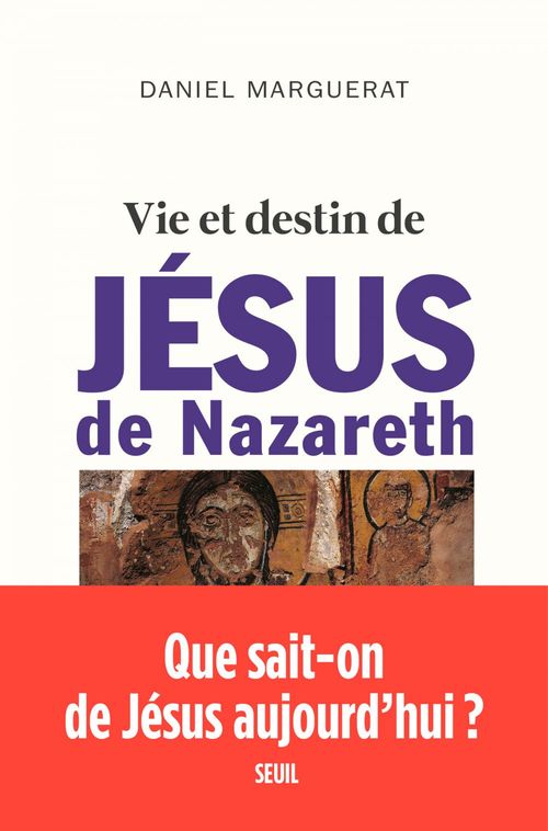 ebook cover of Vie et destin de Jésus de Nazareth, by Daniel Marguerat