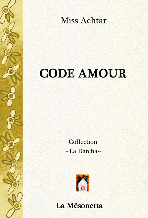 Couverture ebook de Code Amour, de Miss Achtar
