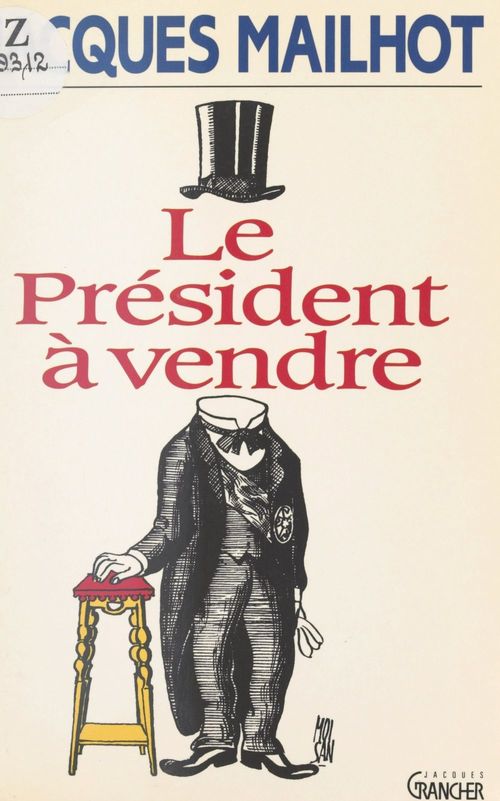 Couverture ebook de Le Président à vendre, de Jacques Mailhot