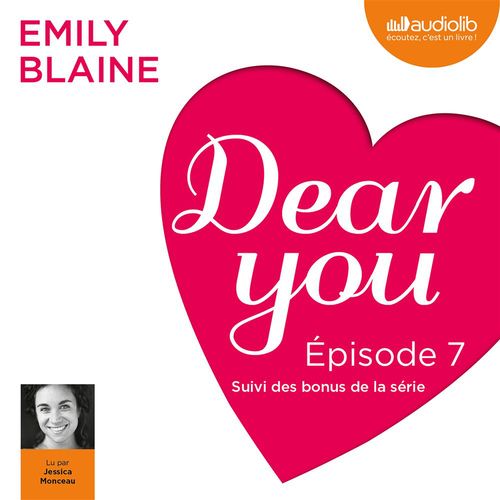 Couverture audiobook de Dear you - Episode 7, de Emily Blaine