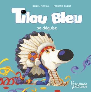 ebook cover of Tilou bleu se déguise, by Daniel Picouly
