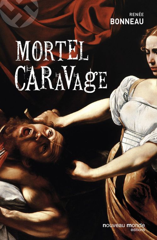 ebook cover of Mortel Caravage, by Renée Bonneau