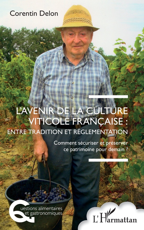 ebook cover of L´avenir de la culture viticole française : entre tradition et réglementation, by Corentin Delon