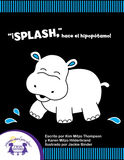 ebook cover of "¡Splash" hace el Hipopótamo!, by Kim Mitzo Thompson, Karen Mitzo Hilderbrand