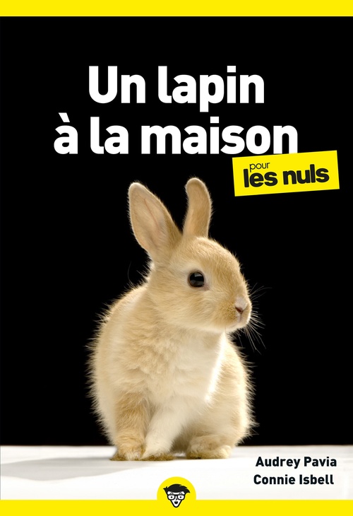 ebook cover of Un lapin à la maison pour les Nuls, poche, by Connie Isbell, Audrey Pavia