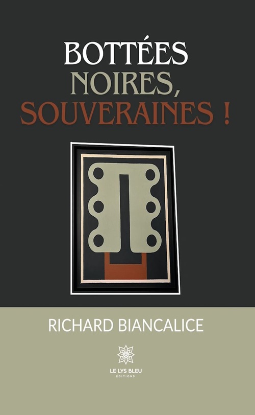 ebook cover of Bottées noires, souveraines !, by Richard Biancalice