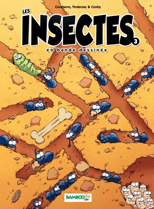ebook cover of Les Insectes en BD - Tome 3, by Christophe Cazenove, François Vodarzac