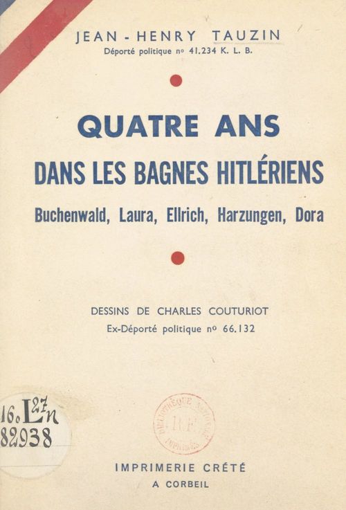Couverture ebook de Quatre ans dans les bagnes hitlériens, de Jean-Henry Tauzin