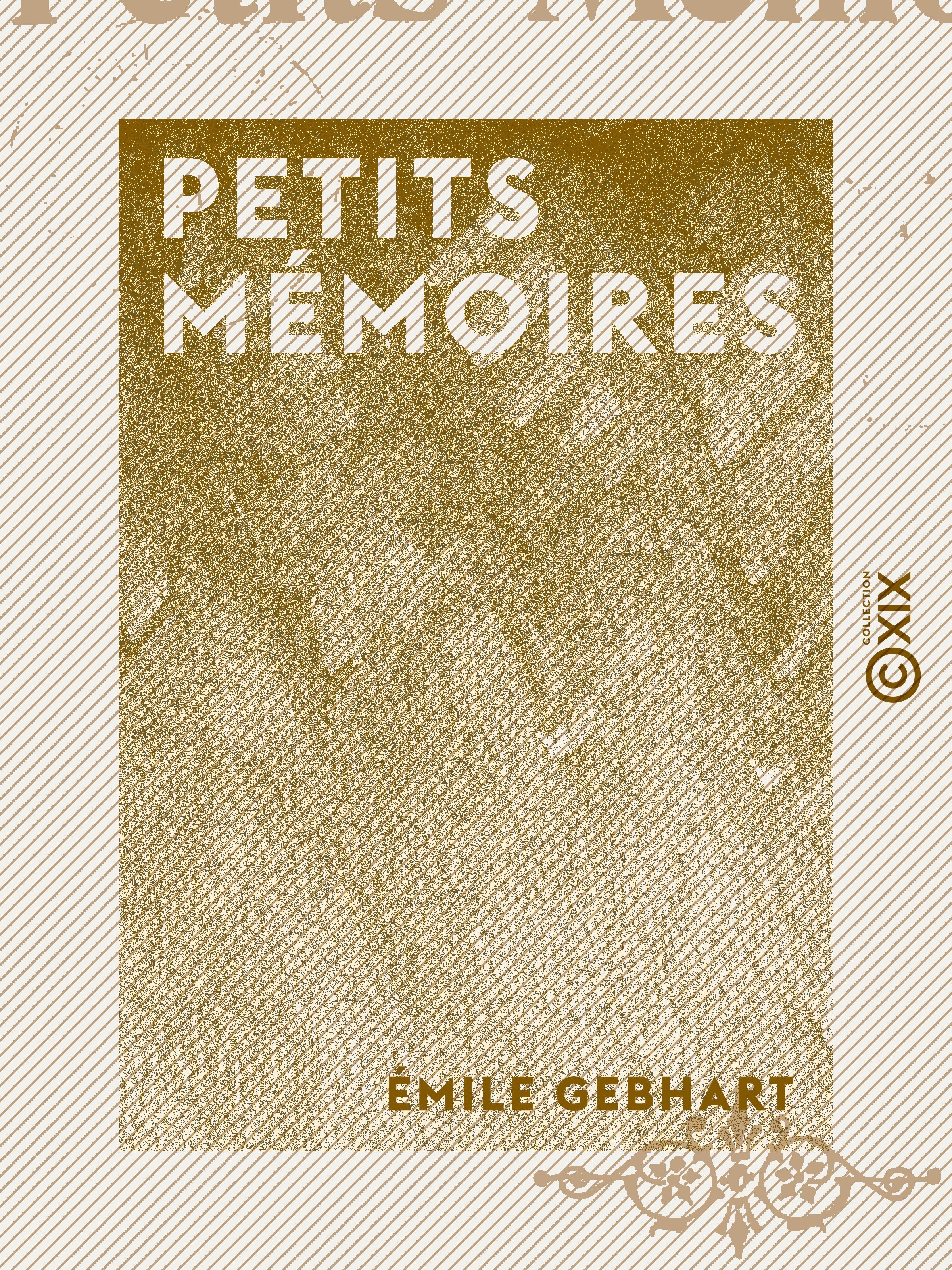 ebook cover of Petits Mémoires, by Emile Gebhart