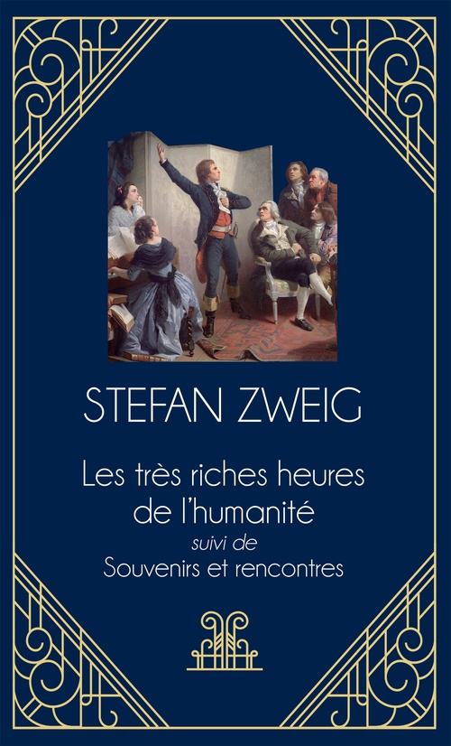 ebook cover of Les très riches heures de l'humanité - suivi de Souvenirs et rencontres, by Stefan Zweig