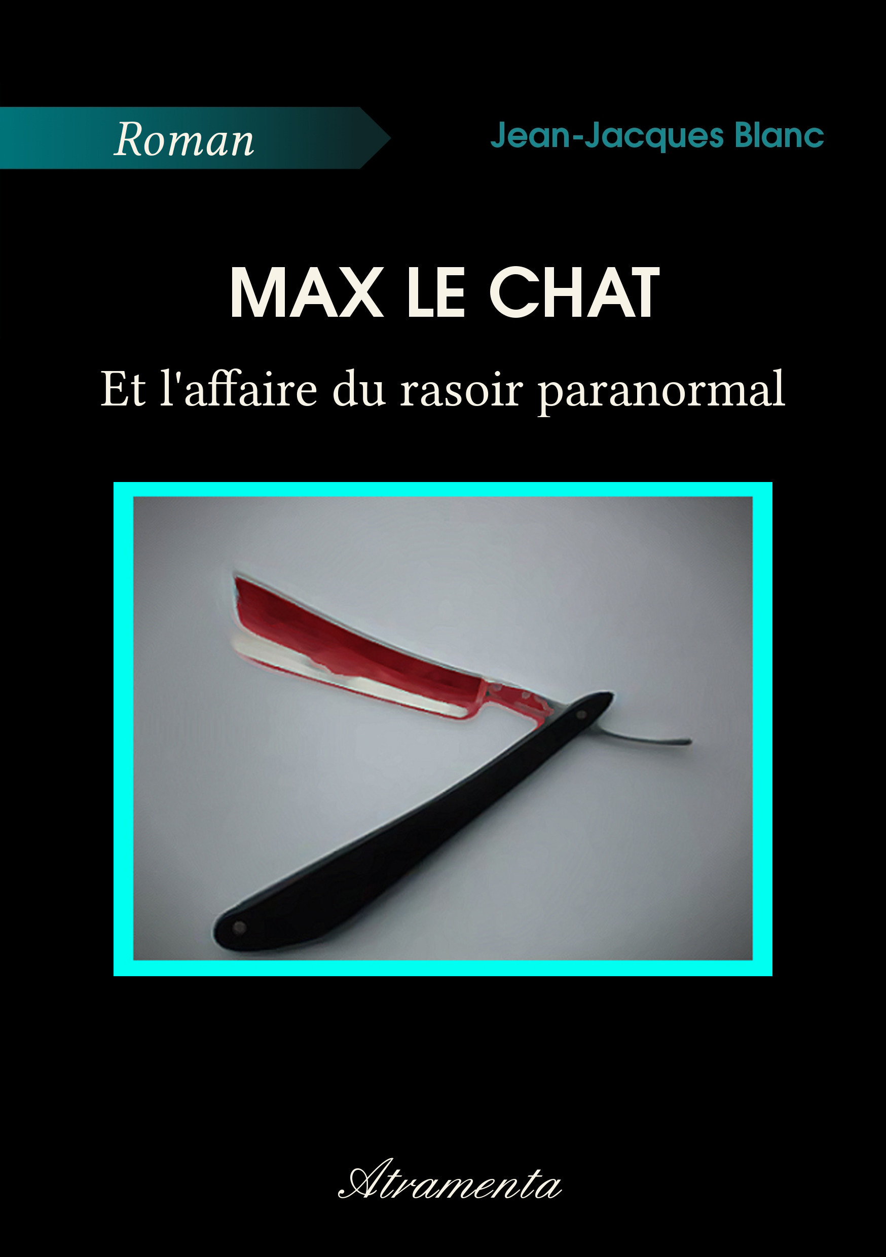 ebook cover of Max le chat et l'affaire du rasoir paranormal, by Jean-jacques Blanc