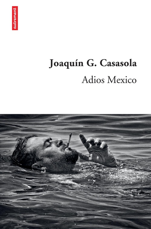 Couverture ebook de Adios Mexico, de Joachim Guerrero-casasola